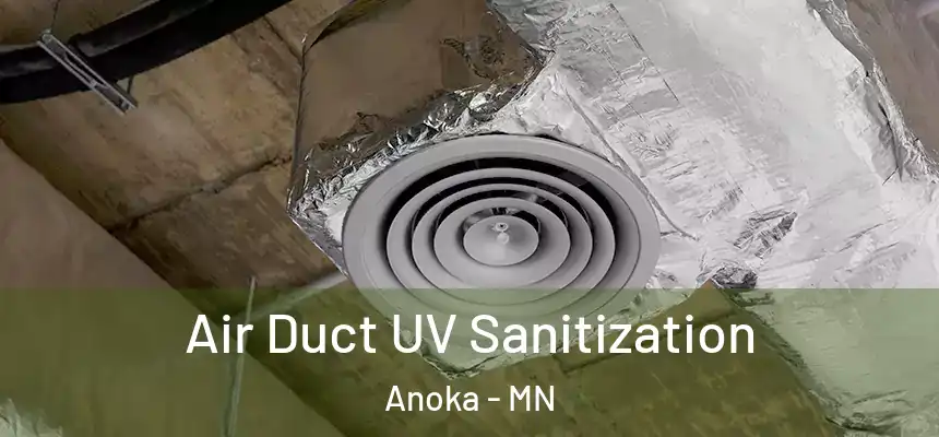  Air Duct UV Sanitization Anoka - MN