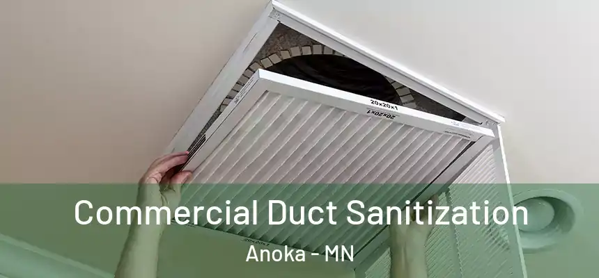  Commercial Duct Sanitization Anoka - MN